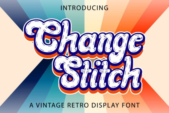 Change Stitch: A Vintage-Style Display Font for Retro Branding