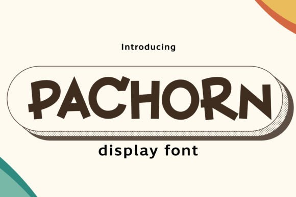 Pachorn Font for Creative Projects and Branding