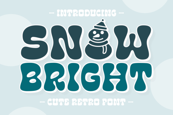 Snow Bright – A Whimsical Display Font for Nostalgic Branding
